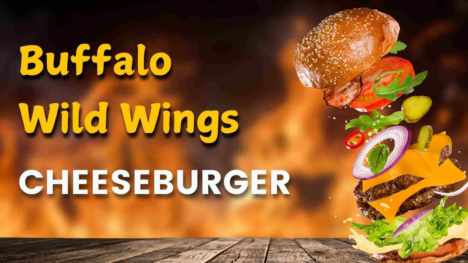 Buffalo Wild Wings Cheeseburger