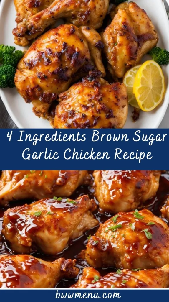4 Ingredients Brown Sugar Garlic Chicken Recipe