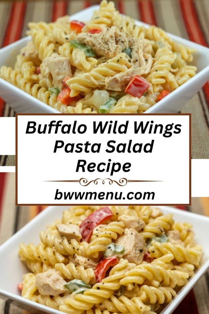 Buffalo Wild Wings Pasta Salad Recipe
