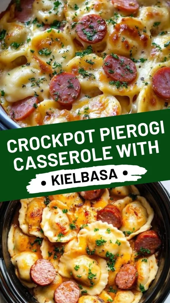 Crockpot Pierogi Casserole with Kielbasa Recipe