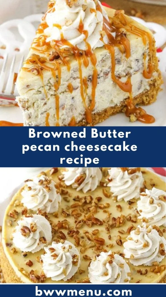 browned butter pecan cheesecake recipe