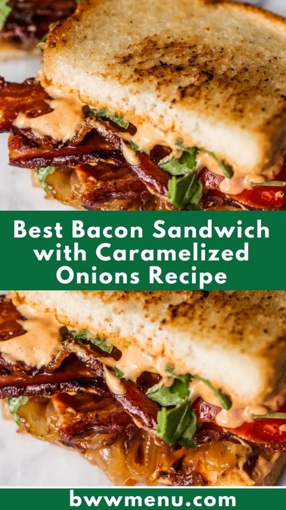 Best Bacon Sandwich With Caramelized Onions Recipe