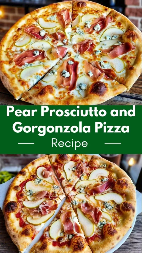 Pear Prosciutto And Gorgonzola Pizza Recipe